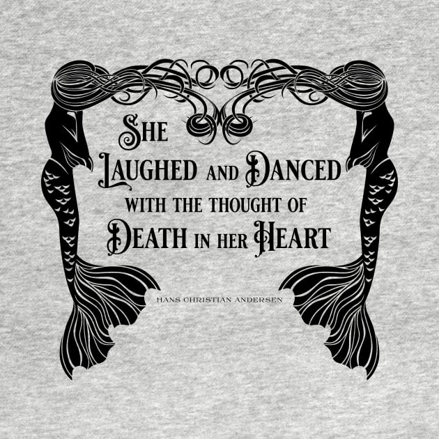 She Laughed and Danced with Death in her Heart by ClassicTales
